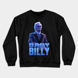 baby-billy Crewneck Sweatshirt